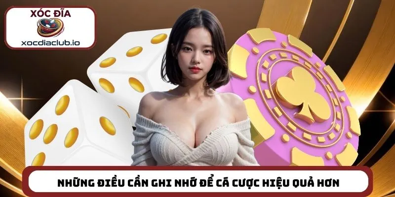 Những điều cần ghi nhớ để cá cược hiệu quả hơn